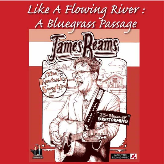 James Reams DVD - Like A Flowing River: A Bluegrass Passage | Buy Now For 19.99