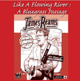 James Reams DVD - Like A Flowing River: A Bluegrass Passage | Buy Now For 19.99