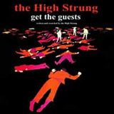  The High Strung LP - Get The Guests | Buy Now For 23.99