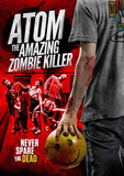 Feature Film DVD - Atom The Amazing Zombie Killer | Buy Now For 19.99