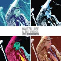 Walter Lure & The Waldos LP - Live In Brooklyn | Buy Now For 29.99