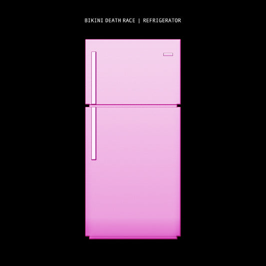 Bikini Death Race LP - Refrigerator | Buy Now For 35.99