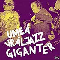 Various Artists LP - Umea Vraljazz Giganter | Buy Now For 31.99