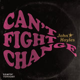 John Hoyles LP - Can't Fight Change