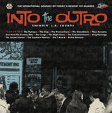 Various Artists LP - Into The Outro: Swingin' L. A. Sounds | Buy Now For 29.99