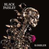 Black Paisley LP - Rambler | Buy Now For 50.99