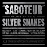 Silver Snakes LP - Saboteur | Buy Now For 35.99