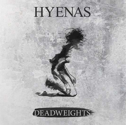 Hyenas LP - Deadweights | Buy Now For 38.99