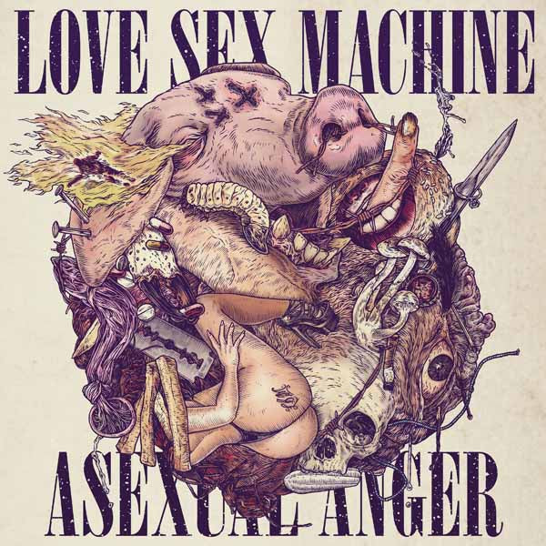 Love Sex Machine LP - Asexual Anger | Buy Now For 35.99
