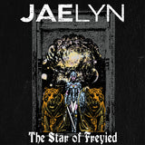 Jaelyn LP - The Star Of Freyied