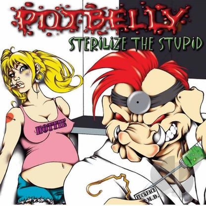 Potbelly LP - Sterilize The Stupid | Buy Now For 29.99