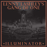 Lenny Lashley'S Gang Of One LP - Illuminator (Red/Orange Galaxy Vinyl) | Buy Now For 29.99