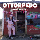 Ottorpedo LP - Med Venner | Buy Now For 29.99