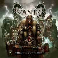 Vanir LP - The Glorious Dead | Buy Now For 23.99