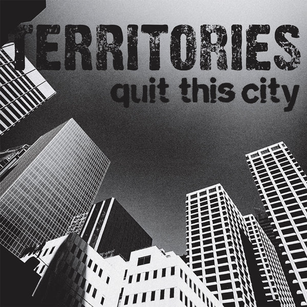 Territories LP - Quit This City / Defender