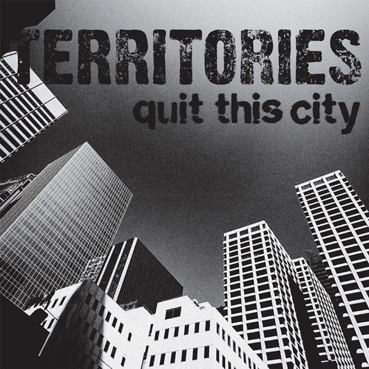 Territories LP - Quit This City / Defender