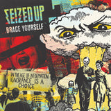 Seized Up LP - Brace Yourself | Buy Now For 35.99