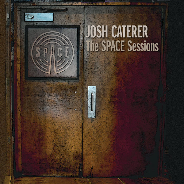 Josh Caterer LP - The Space Sessions | Buy Now For 32.99