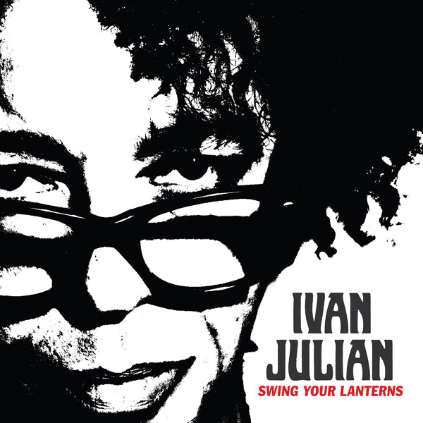 Ivan Julian LP - Swing Your Lanterns | Buy Now For 35.99