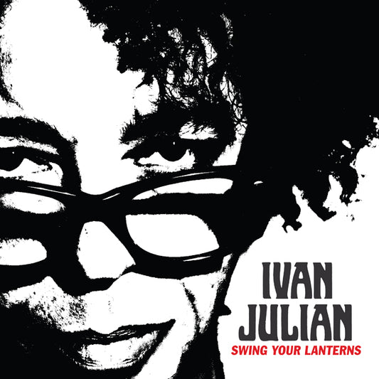 Ivan Julian LP - Swing Your Lanterns | Buy Now For 35.99