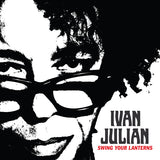 Ivan Julian LP - Swing Your Lanterns | Buy Now For 35.99
