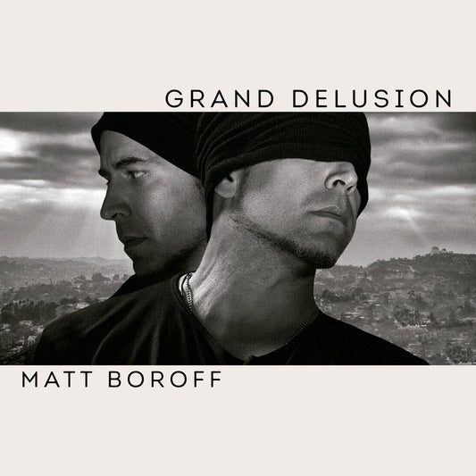 Matt Boroff LP - Grand Delusion | Buy Now For 35.99