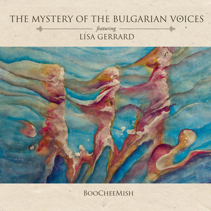 Mystery Of The Bulgarian Voices Featuring Lisa Gerrard LP - Boocheemish | Buy Now For 41.99