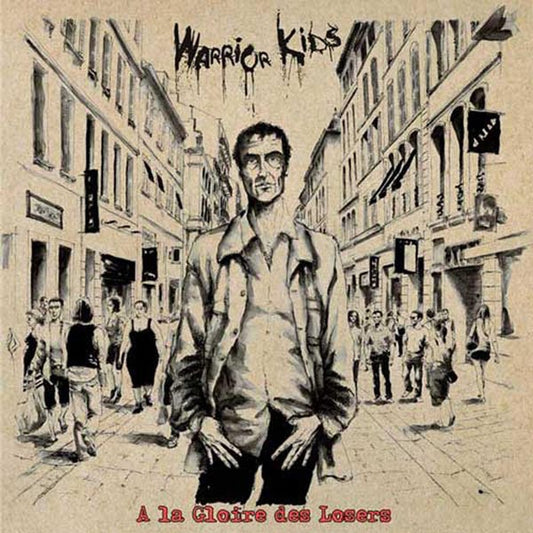 Warrior Kids LP - A La Gloire Des Losers | Buy Now For 19.99