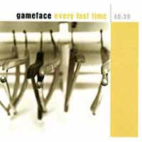 Gameface LP - Every Last Time | Buy Now For 59.99