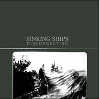 Sinking Ships LP - Disconnecting | Buy Now For 59.99