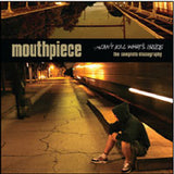 Mouthpiece LP - Can'T Kill What'S Inside | Buy Now For 59.99