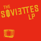  The Soviettes LP - Lp | Buy Now For 29.99