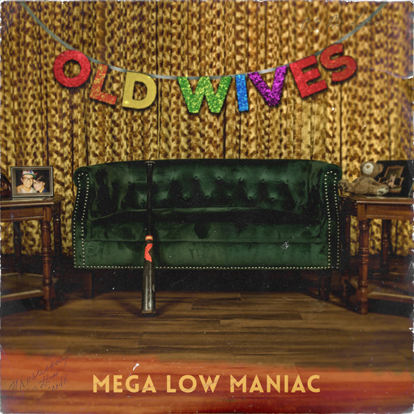 Old Wives LP - Mega Low Maniac | Buy Now For 32.99