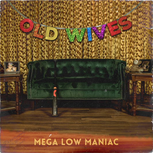 Old Wives LP - Mega Low Maniac | Buy Now For 32.99