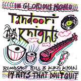 Tandoori Knights LP - 14 Hits That Don'T Quit