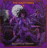  The Hazytones LP - The Hazytones Ii: Monarchs Of Oblivion | Buy Now For 38.99