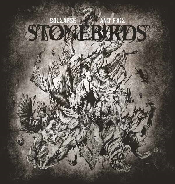 Stonebirds LP - Collapse And Fail | Buy Now For 38.99