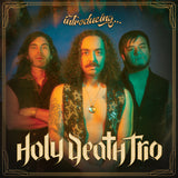 Holy Death Trio LP - Introducing... | Buy Now For 38.99