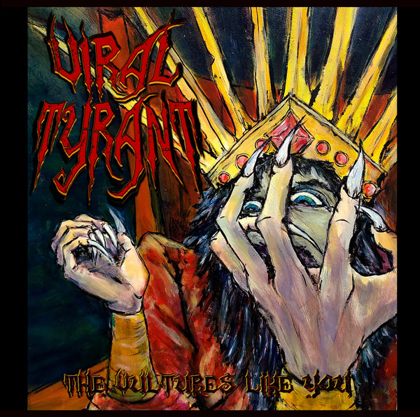 Viral Tyrant LP - Vultures Like You | Buy Now For 38.99