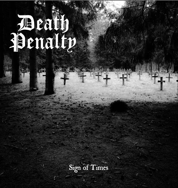 Death Penalty LP - Sign Of Times
