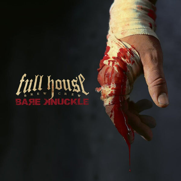 Full House Brew Crew LP - Bare Knuckle | Buy Now For 49.99