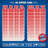 Hard Wax LP - Diamond In The Rough (Splatter Vinyl) | Buy Now For 32.99