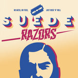 Suede Razors LP - No Mess, No Fuss, Just Rock ’N’ Roll | Buy Now For 35.99