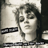 Matt Pless LP - Cheap Shots On The Rocks | Buy Now For 41.99
