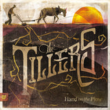 Tillers, The LP - Hand On The Plow
