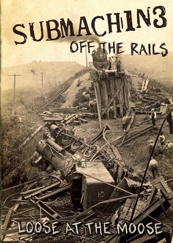 Submachine DVD - Off The Rails (Loose At The Moose)(Dvd+Cd) | Buy Now For 19.99