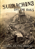 Submachine DVD - Off The Rails (Loose At The Moose)(Dvd+Cd) | Buy Now For 19.99