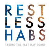 Restless Habs LP - Taking The Fast Way Down | Buy Now For 21.99