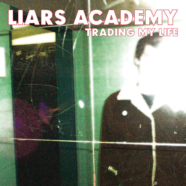 Liars Academy LP - Trading My Life + First Demo Ep | Buy Now For 53.99