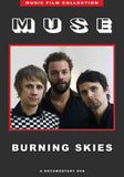 Muse DVD - Burning Skies | Buy Now For 19.99